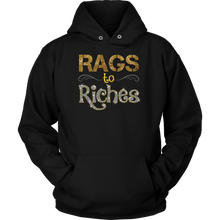 Load image into Gallery viewer, Rags to Riches Hoodie
