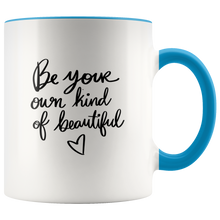 Load image into Gallery viewer, Be Your Own Kind of Beautiful Mug
