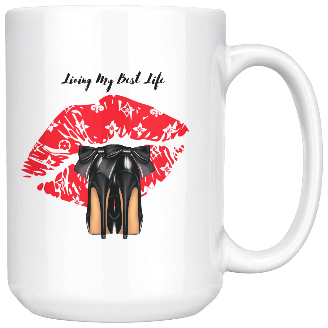 Heels for Days | Living My Best Life | Coffee Mug | Gifts for Her