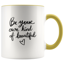 Load image into Gallery viewer, Be Your Own Kind of Beautiful Mug
