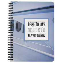 Load image into Gallery viewer, Dare to Live the Life You&#39;ve Always Wanted | Travel Journal | Travel Notebook | World Travel
