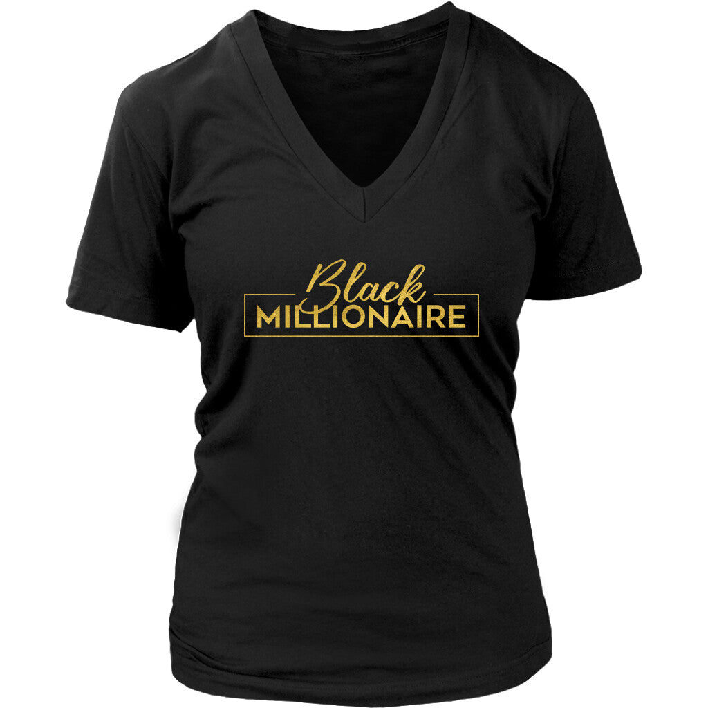 Black Millionaire | V-Neck T-shirt | Gifts for Her | Girl Boss | Entrepreneur