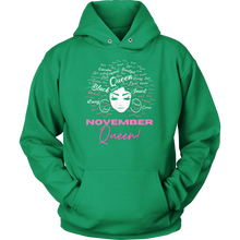Load image into Gallery viewer, November Queen | Birthday Hoodie | Gifts for Her | Birthday Gifts | Scorpio Birthday
