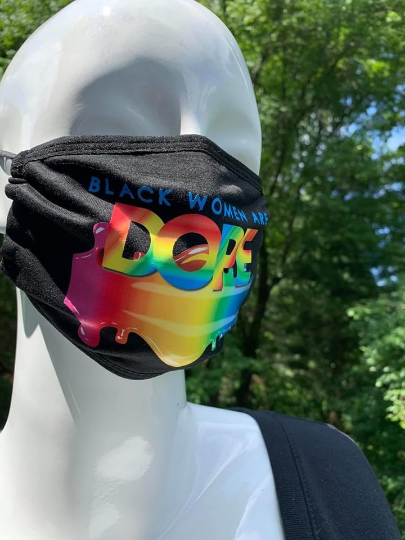 Black Women are Dope Mask