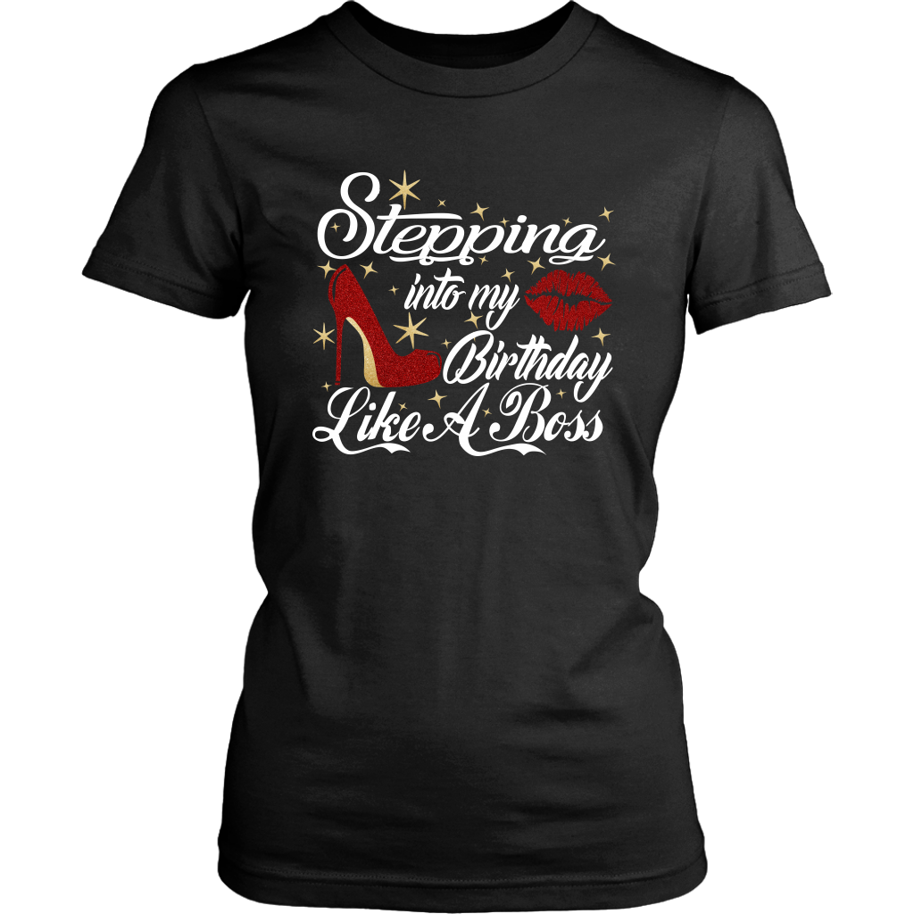 Stepping Into My Birthday (White Letters) | Boss Lady | Boss Babe | Birthday Boss
