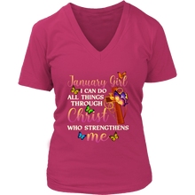 Load image into Gallery viewer, January Girl | I Can Do All Things Through Christ | Bithday V-Neck T-Shirt | Gifts for Her
