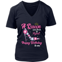 Load image into Gallery viewer, April Birthday Queen | Birthday Gifts for Her | Happy Birthday T-Shirt
