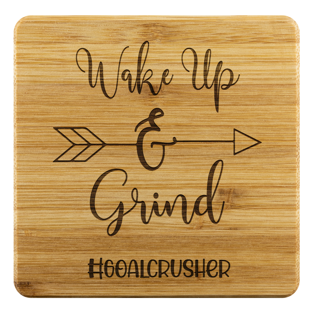 Wake Up and Grind Bamboo Coasters