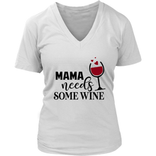 Load image into Gallery viewer, Mama Needs Wine | Gifts for Her | Gifts for Mothers | Wine Lovers
