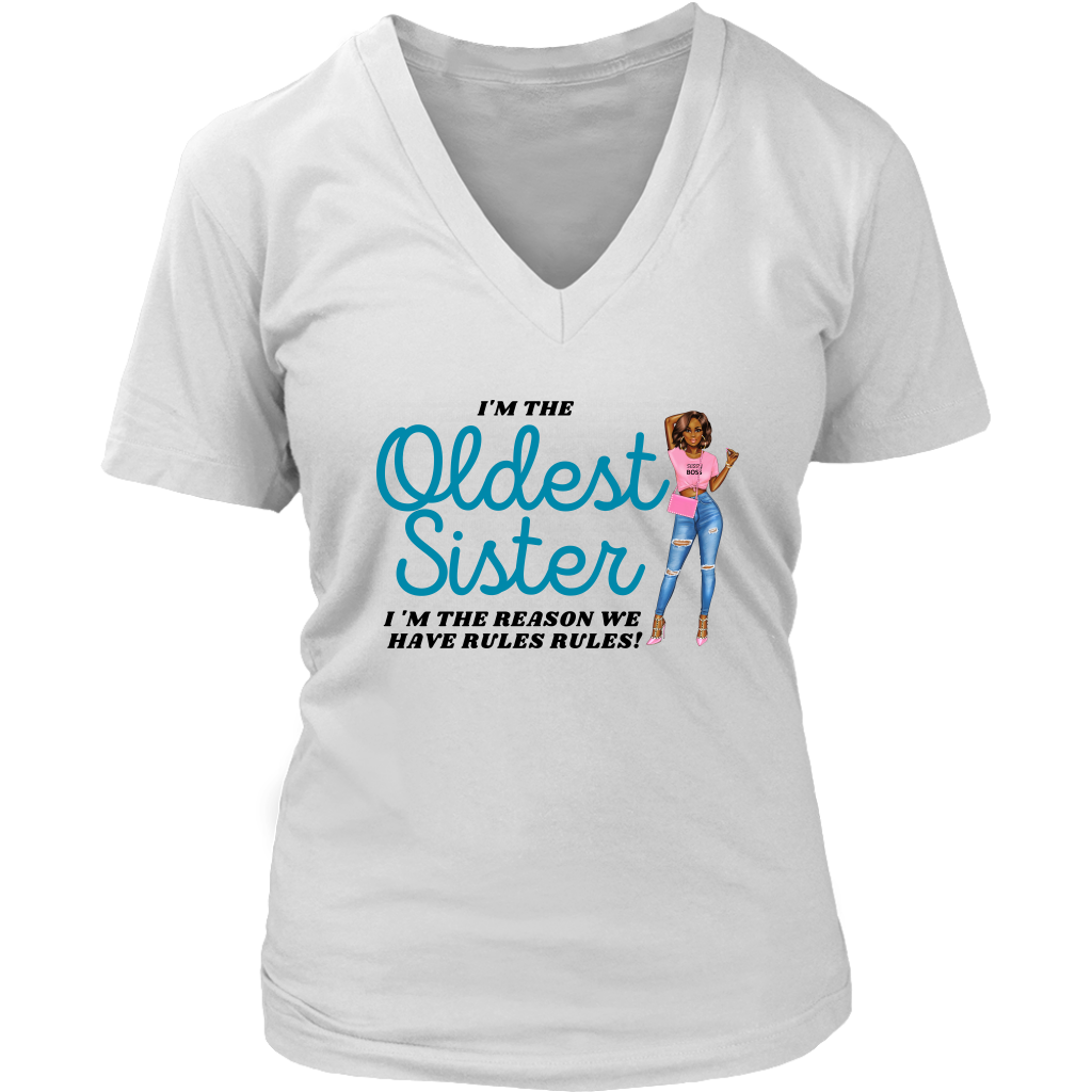 Oldest Sister | Making Rules | V-Neck | Gifts for her