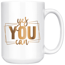 Load image into Gallery viewer, Yes You Can | Gold Motivation | Gifts for Her | Affirmations | Coffee Mug | Hot or Cold
