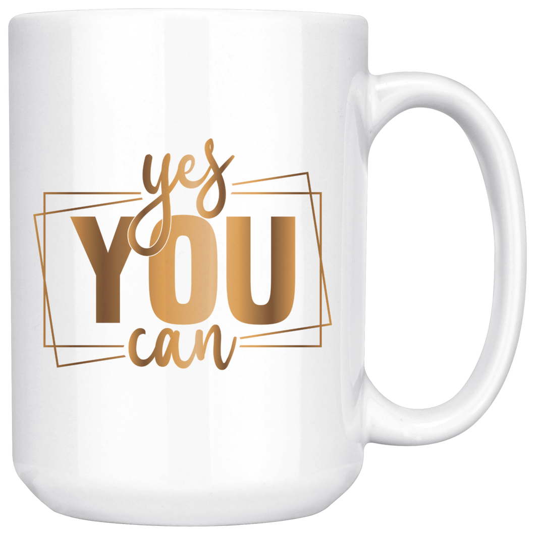 Yes You Can | Gold Motivation | Gifts for Her | Affirmations | Coffee Mug | Hot or Cold