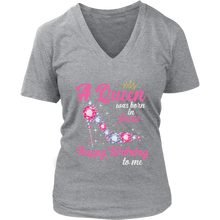 Load image into Gallery viewer, June Birthday Queen | Birthday Gifts for Her | Happy Birthday T-Shirt
