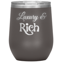 Load image into Gallery viewer, Luxury &amp; Rich Wine Tumbler | Gifts for Her
