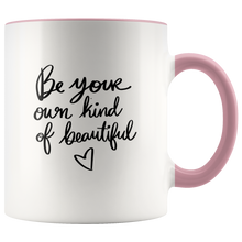Load image into Gallery viewer, Be Your Own Kind of Beautiful Mug
