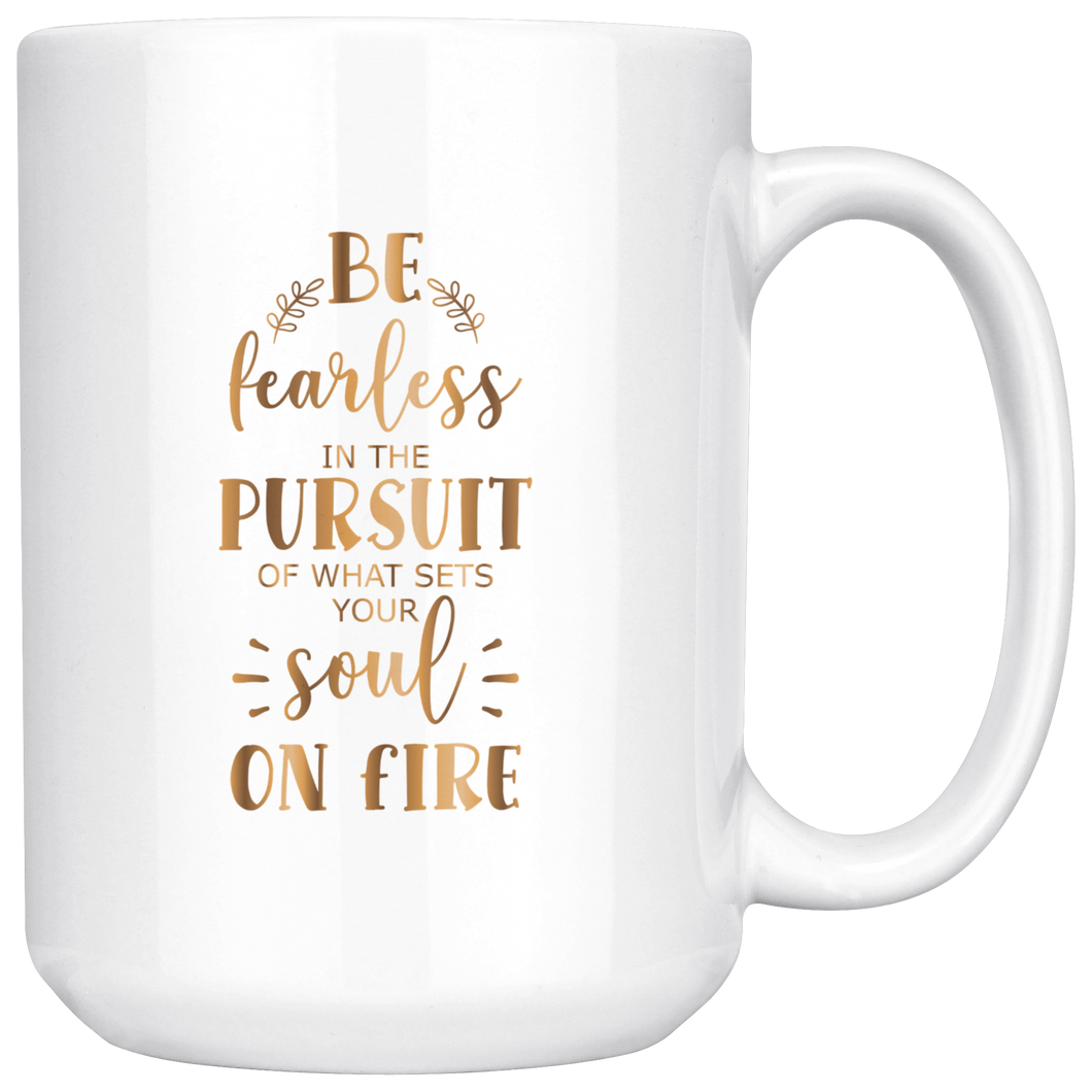 Be Fearless | Gold Motivation | Affirmation | Inspire | Boss Lady | Coffee Mug