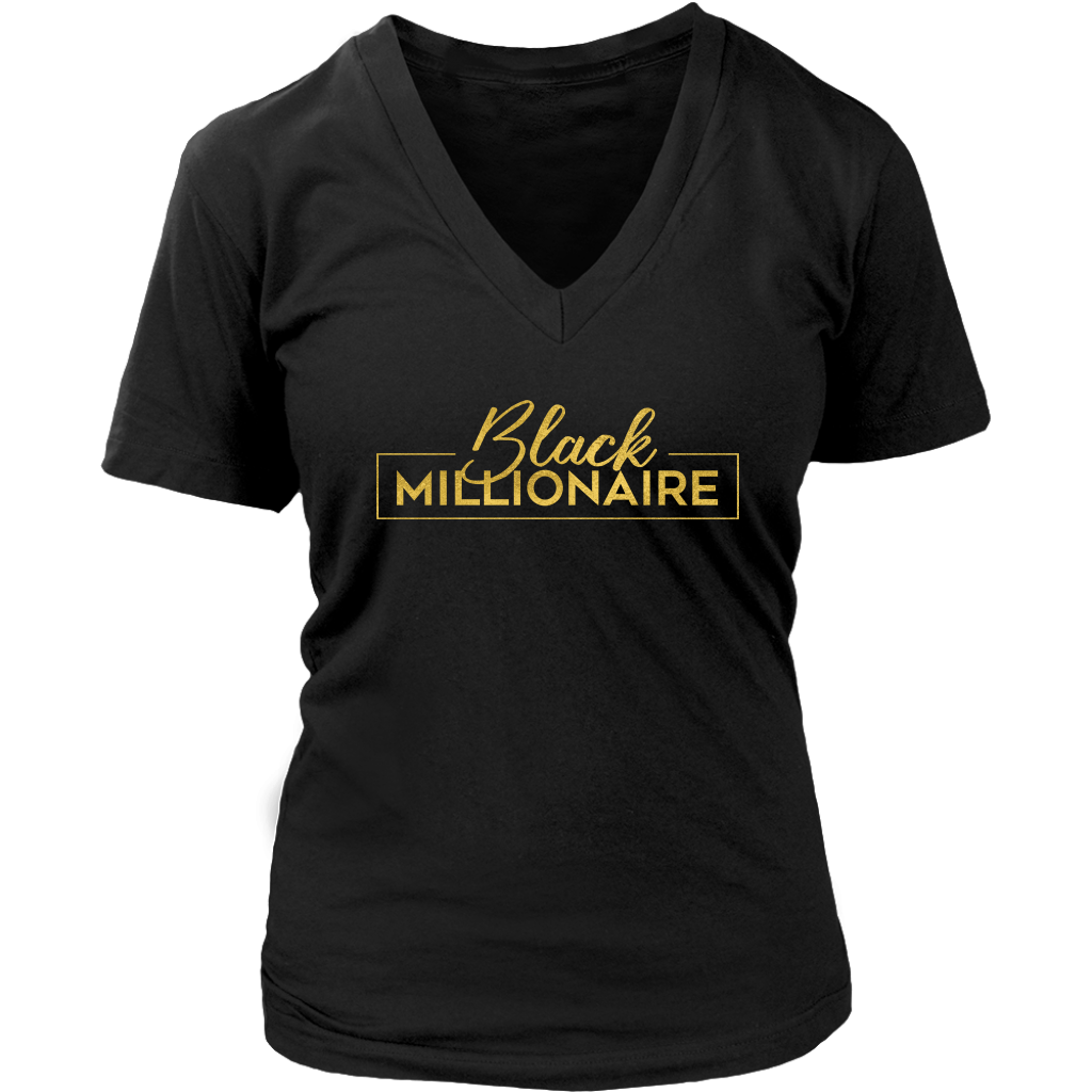 Black Millionaire | V-Neck T-shirt | Gifts for Her | Girl Boss | Entrepreneur