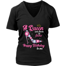 Load image into Gallery viewer, June Birthday Queen | Birthday Gifts for Her | Happy Birthday T-Shirt
