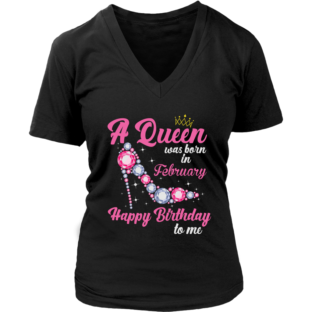 Queen Born in February | Birthday T-Shirt | Gifts for Her