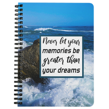 Load image into Gallery viewer, Never Let Your Memories Be Greater Than Your Dreams | Travel Notebook | Travel the World | Travel Journal

