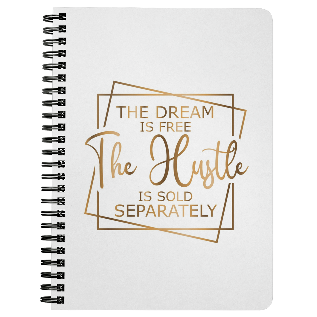 The Dream is Free the Hustle is Sold Separately | Boss Lady | Journal | Affirmation | Motivation