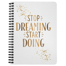 Load image into Gallery viewer, Stop Dreaming | Start Doing | Gold Motivation | Inspire | Affirmation | Journal
