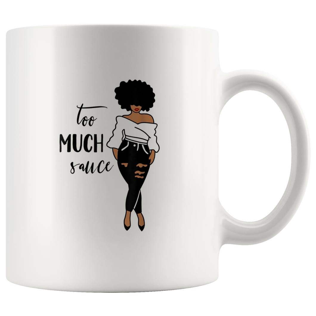 Too Much Sauce Mug