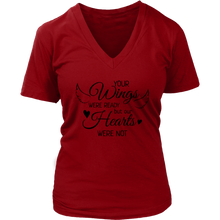 Load image into Gallery viewer, OUR Wings Were Ready but My Heart Was Not T-shirt, Funeral, Memorial, Rest In Heaven
